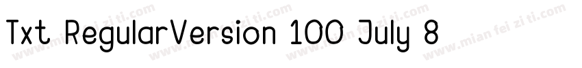 Txt RegularVersion 100 July 8 200字体转换